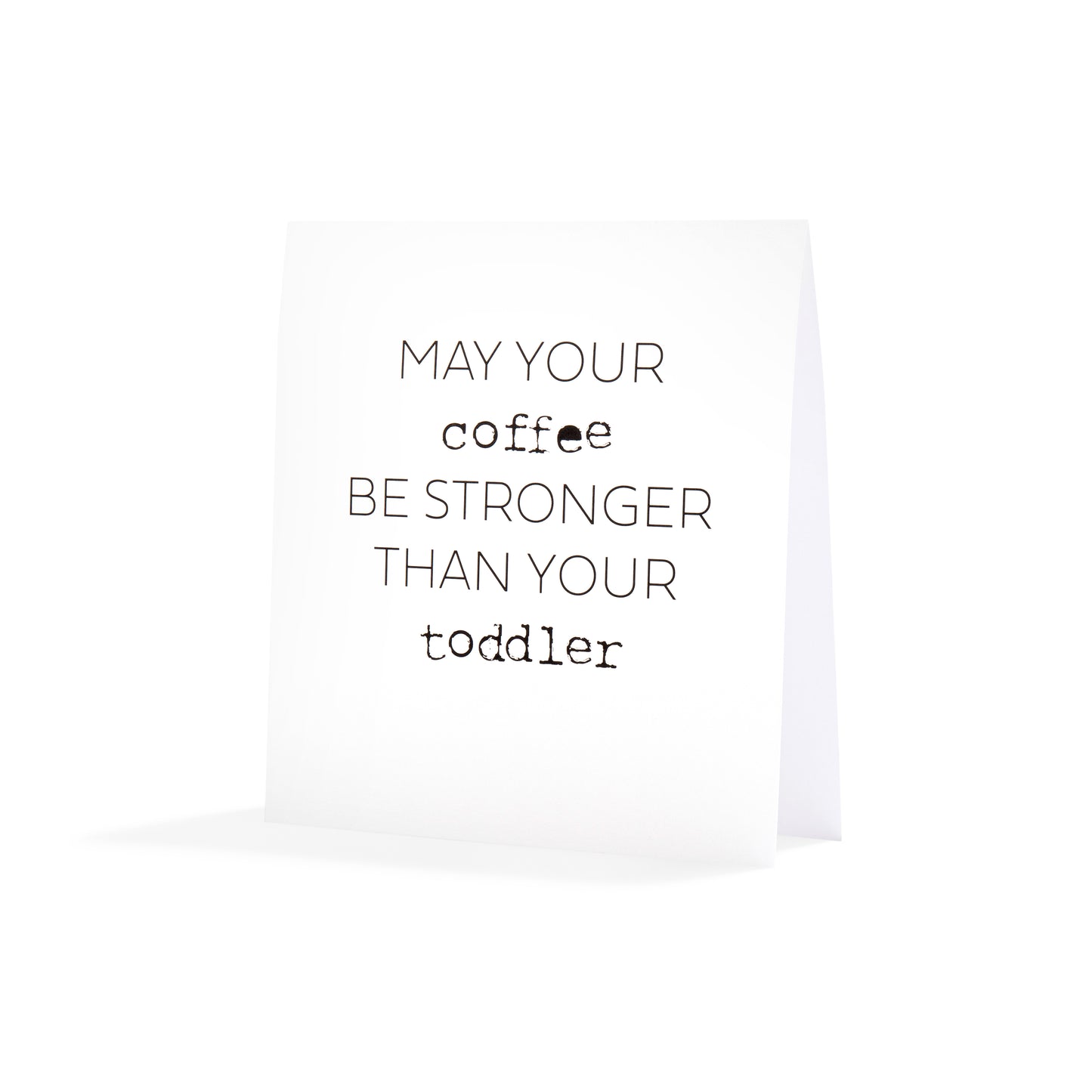 "May Your Coffee Be Stronger" Gift Card - Beck & Doodle